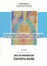 Vít Syrový - Jak ochraňovat čistotu duše