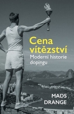 Kniha Cena vítězství - moderní historie dopingu