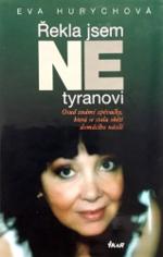 Kniha Řekla jsem NE tyranovi